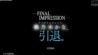 IPZZ-698 -FINAL IMPRESSION- Aipoke legend Momonogi Kana retires. Reducing Mosaic JAV